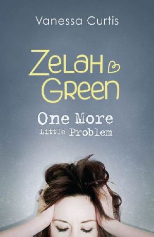 [Zelah Green 02] • Zelah Green · One More Little Problem